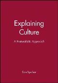 Explaining Culture A Naturalistic Approa