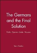 The Germans and the Final Solution: Public Opinion Under Nazism