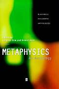 Metaphysics (Blackwell Philosophy Anthologies)