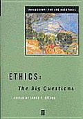 Ethics The Big Questions