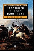 Fractured Europe: 1600 - 1721