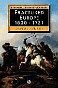 Fractured Europe: 1600 - 1721