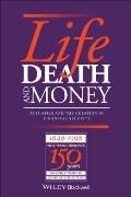 Life Death and Money