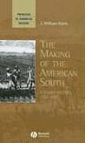 The Making of the American South: A Short History, 1500-1877