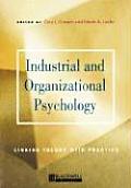 Industrial and Organizational Psychology: Linking Theory with Practice