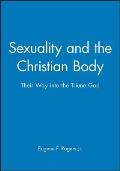 Sexuality & the Christian Body Their Way Into the Triune God
