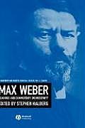 Max Weber: Readings and Commentary on Modernity