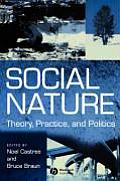Social Nature Theory Practice & Politics