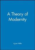A Theory of Modernity: Issues and Public Policy