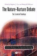 The Nature-Nurture Debate: The Essential Readings