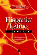 Hispanic / Latino Identity: A Philosophical Perspective