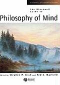 The Blackwell Guide to Philosophy of Mind