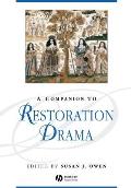 A Companion to Restoration Drama