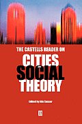 Castells Reader Cities Social Theory