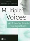 Multiple Voices: An Introduction to Bilingualism