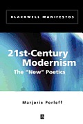 21st Century Modernism The New Poetics