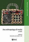 The Anthropology of Media: A Reader