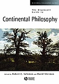 The Blackwell Guide to Continental Philosophy