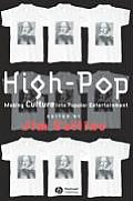 High Pop Making Culture Into Popular Entertainment