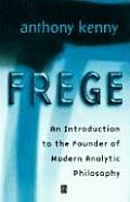 Frege An Introduction To The Founder Of Modern