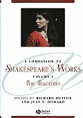 A Companion to Shakespeare's Works: The Tragedies