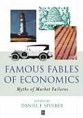 Famous Fables of Economics: Myths of Market Failures
