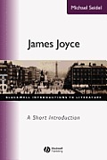 James Joyce James Joyce: A Short Introduction a Short Introduction
