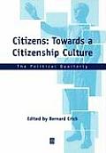 Citizens: Towards a Citizenship Culture