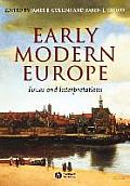 Early Modern Europe: Issues and Interpretations