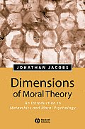 Dimensions of Moral Theory