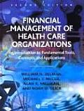 Financial Management of Health Care Organizations (2ND 03 - Old Edition)
