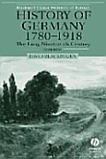 History of Germany 1780-1918: The Long Nineteenth Century