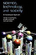 Science, Technology, and Society: A Sociological Approach