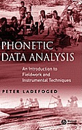 Phonetic Data Analysis: An Introduction to Fieldwork and Instrumental Techniques