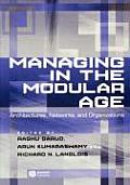 Managing in the Modular Age