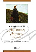 A Companion to American Fiction, 1780 - 1865
