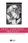 Text, Context, Pretext: Critical Issues in Discourse Analysis