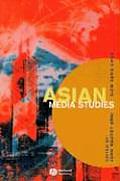 Asian Media Studies Politics of Subjectivities