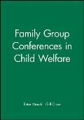 Family Group Conferences in Child
