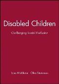 Disabled Children: Themes, Interpretations and Practice