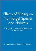 Effects of Fishing on Non-Target Species and Habitats: Biological, Conservation and Socio-Economic Issues