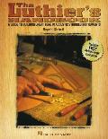Luthiers Handbook A Guide to Building Great Tone in Acoustic Stringed Instruments
