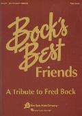 Bocks Best Friends A Tribute To Fred Bock