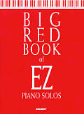 Big Red Book of EZ Piano Solos