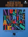Musical Theatre Anthology For Teens Youn