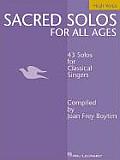 Sacred Solos for All Ages High Voice High Voice Compiled by Joan Frey Boytim