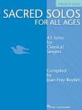 Sacred Solos for All Ages Medium Voice Medium Voice Compiled by Joan Frey Boytim