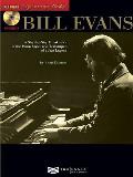 Bill Evans: A Step-By-Step Breakdown of the Piano Styles and Techniques of a Jazz Legend [With CD (Audio)]