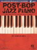 Post-Bop Jazz Piano - The Complete Guide with Audio!: Hal Leonard Keyboard Style Series [With CD (Audio)]