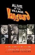 Alive at the Village Vanguard My Life in & Out of Jazz Time
